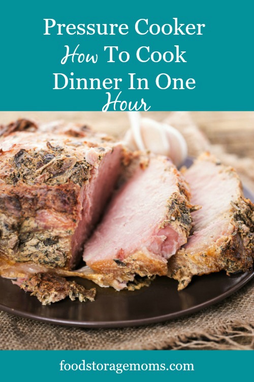Pressure CookerHow To Cook Dinner In One Hour