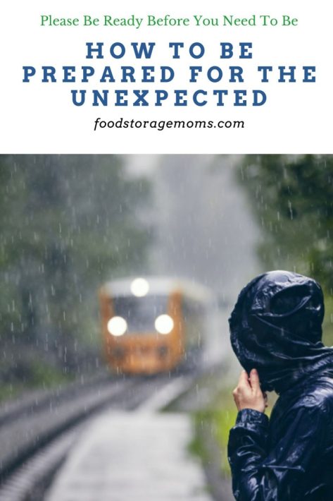 How To Be Prepared For The Unexpected