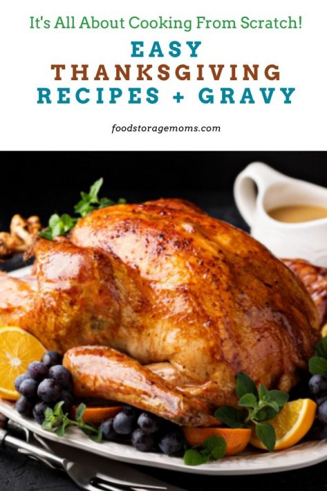 Easy Thanksgiving Recipes + Gravy - Food Storage Moms