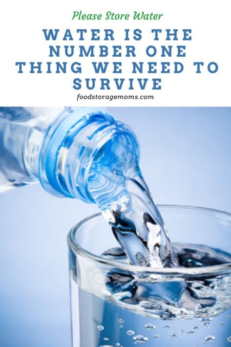 Water Is The Number One Thing We Need To Survive