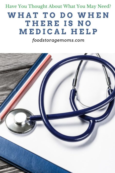 What To Do When There Is No Medical Help