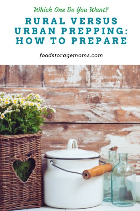 Rural Versus Urban Prepping How to Prepare