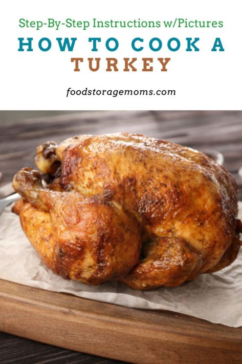 https://www.foodstoragemoms.com/wp-content/uploads/2021/11/How-To-Cook-A-Turkey-P-2-473x710.jpeg
