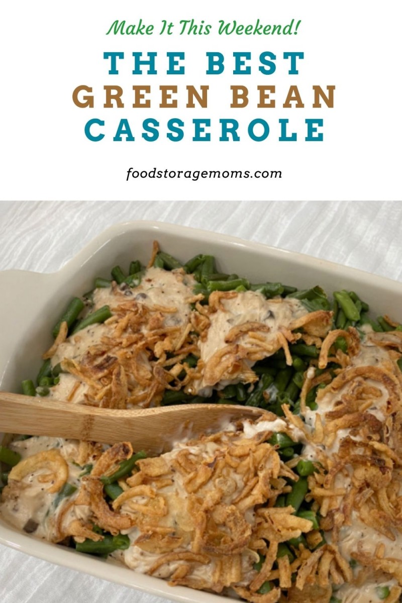 The Best Green Bean Casserole - Food Storage Moms