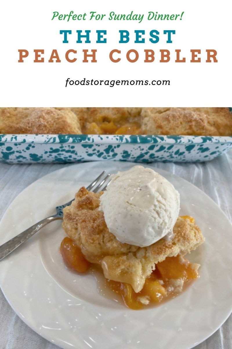 The Best Peach Cobbler - Food Storage Moms