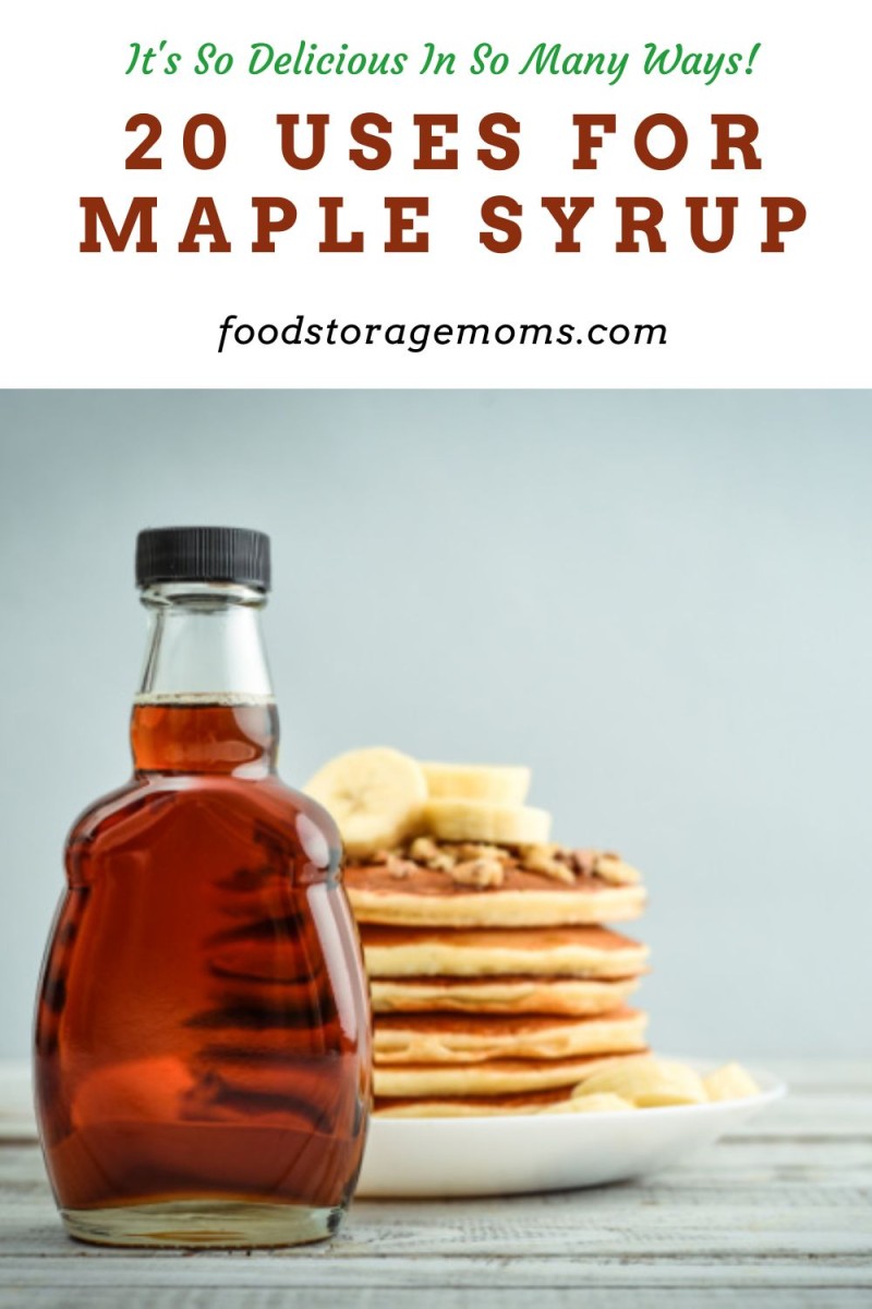 20 Uses for Maple Syrup - Food Storage Moms