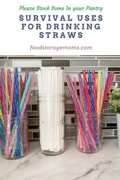Survival Uses for Drinking Straws - Food Storage Moms