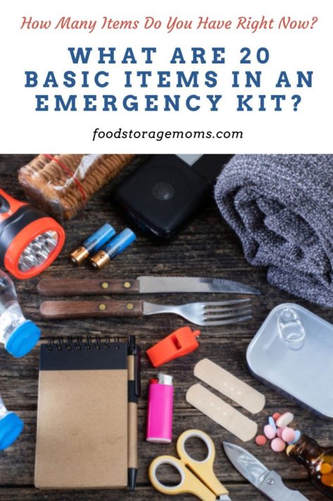 What Are 20 Basic Items in an Emergency Kit? - Food Storage Moms