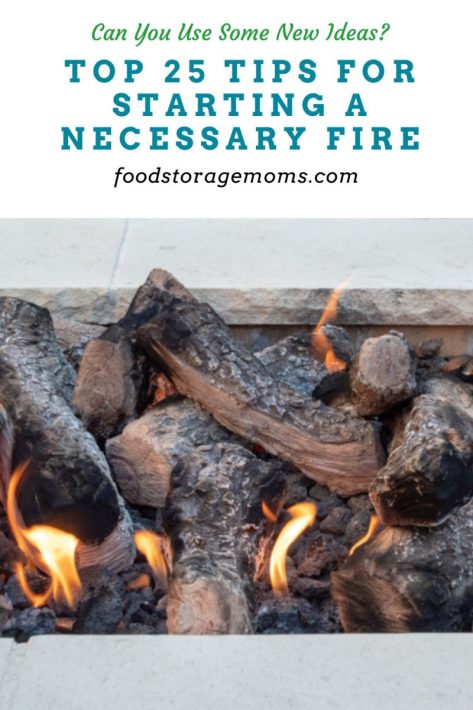 Top 25 Tips for Starting a Necessary Fire