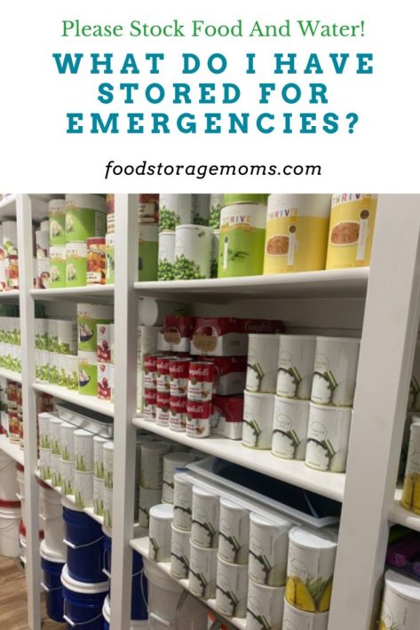 What Do I Have Stored For Emergencies?