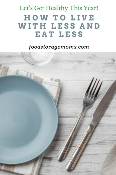 How to Live with Less and Eat Less